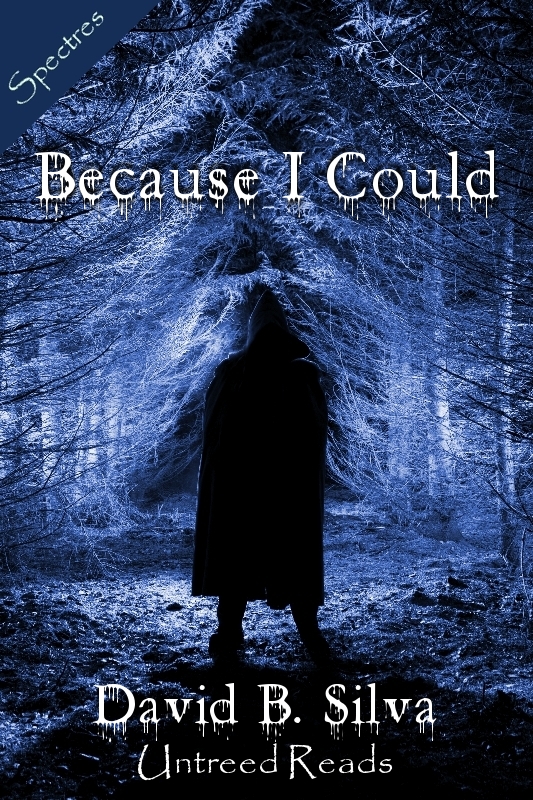 Title details for Because I Could by David B. Silva - Available